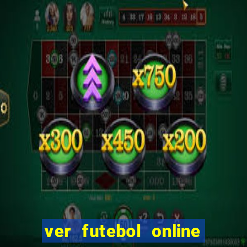 ver futebol online ao vivo